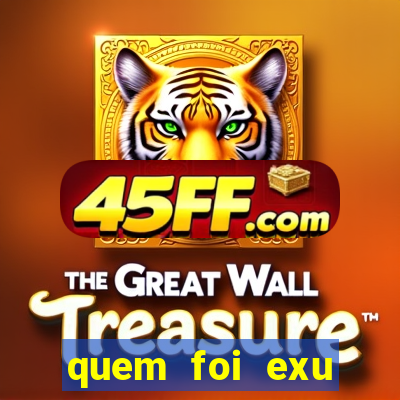 quem foi exu caveira em vida